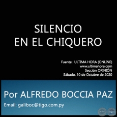 SILENCIO EN EL CHIQUERO - Por ALFREDO BOCCIA PAZ - Sbado, 10 de Octubre de 2020